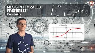 Mes 5 intégrales préférées  15 [upl. by Gweneth972]