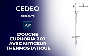 CEDEO présente la douche Grohe EUPHORIA 260 avec mitigeur thermostatique [upl. by Wellesley579]