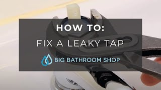 How To Fix A Leaky Tap  Big Bathroom Shop [upl. by Emirak]