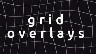 GRID OVERLAYS [upl. by Katzman]