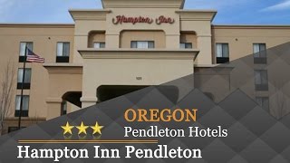 Hampton Inn Pendleton  Pendleton Hotels Oregon [upl. by Nnayelsel297]