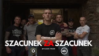 SZMITEK WDL  SZACUNEK ZA SZACUNEK  PROD MYSZOR [upl. by Lovell328]