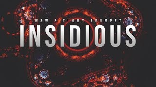 WampW amp Timmy Trumpet vs Will Sparks  Insidious [upl. by Lesoj915]