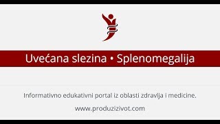 Uvećana slezina • Splenomegalija [upl. by Kironde]