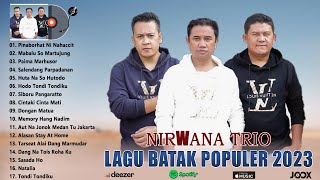 Pinaborhat Ni Nahaccit  Nirwana Trio  Lagu Batak Terbaru amp Terbaik 2023 Enak Didengar Saat Santai [upl. by Gerome936]