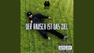 Der Rausch ist das Ziel [upl. by Aulea424]