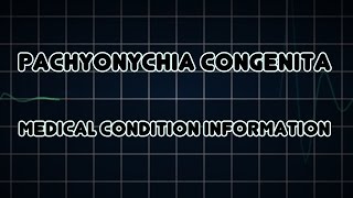 Pachyonychia congenita Medical Condition [upl. by Seline]