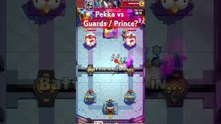 Who can defend PEKKA vs Guards or Prince GUESS [upl. by Prosperus]