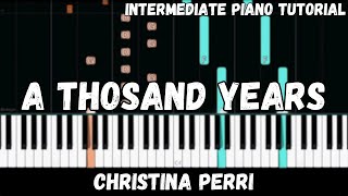 Christina Perri  A Thousand Years Intermediate Piano Tutorial [upl. by Alyt496]