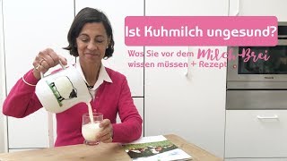 Ist Kuhmilch ungesund Alles was Sie vor dem MilchBreiStart Ihres Babys wissen müssen  Rezept [upl. by Sivert]