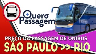 PREÇO DA PASSAGEM DE ÔNIBUS DE SÃO PAULO PARA RIO DE JANEIRO [upl. by Ramso689]