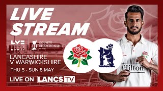 🔴 LIVE STREAM Lancashire vs Warwickshire  LV County Championship  Day 1 [upl. by Placido]