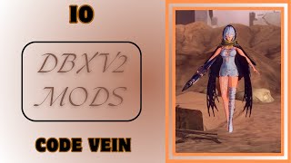 Xenoverse 2 mods  Io Assistant of the Blood Successor  Code Vein [upl. by Lore]