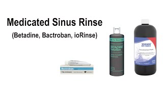 Medicated Sinus Rinses Bactroban Betadine ioRinse [upl. by Copland]