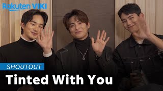 Tinted With You  Shoutout  Korean Drama [upl. by Eidahs]