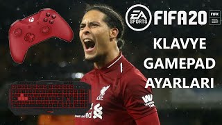 FIFA 20 KLAVYE VE GAMEPAD joystick  kol TUŞ AYARLARI [upl. by Darej]