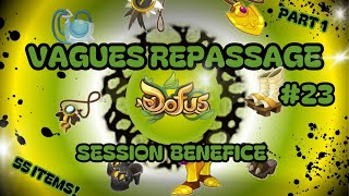 DOFUS  REPASSAGE FORGEMAGIE 23  Session Bénéfice Part 1 [upl. by Niawd]