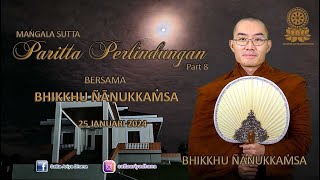 Penjelasan Paritta Perlindungan part 8 Mangala Sutta 5 oleh Bhikkhu Ñāṇukkaṁsa 25 Jan 2024 [upl. by Nyladgam183]