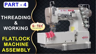 W500  Part  4  Flatlock Machine  Threading amp Stitching  Sewing Machinery [upl. by Kcirdneked]