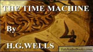 THE TIME MACHINE by H G Wells  complete unabridged audiobook by Fab Audio Books [upl. by Majka106]