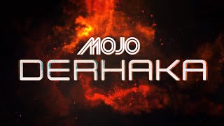 MOJO  Derhaka Official Music Video [upl. by Siclari729]