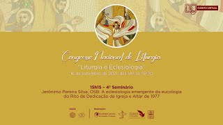 4º Seminário  Congresso Nacional de Liturgia  Liturgia e Eclesiologia [upl. by Wichern]