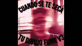 Cuando se te seca tu dibujo FUNK Vol 3 SUPER SLOWED ft MH28r2l [upl. by Poole747]