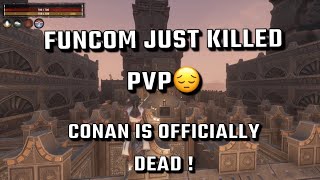 Conan PVP is Officially Dead [upl. by Tearle]