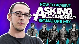 Mixing Secrets Of Asking Alexandria How To Get Their Heavy Sound [upl. by Otsuj]