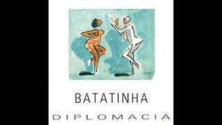 Batatinha  Jajá da Gamboa Álbum quotDiplomaciaquot  Batatinha [upl. by Lipson]