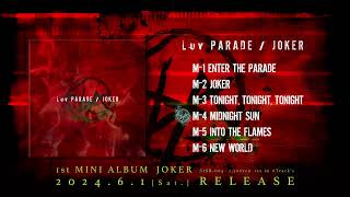 Luv PARADE 1st MINI ALBUMã€ŒJOKERã€ Trailer [upl. by Langan]