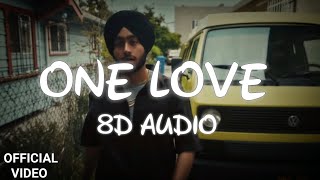 Shubh  One Love 8D AUDIO [upl. by Eetsirk]