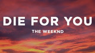 The Weeknd  Die For You Lyrics sped up [upl. by Hart]