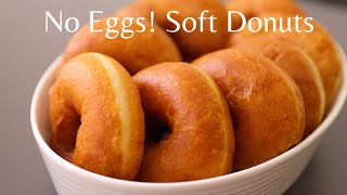 No Eggs The Easiest Recipe for the perfect donuts [upl. by Barncard630]