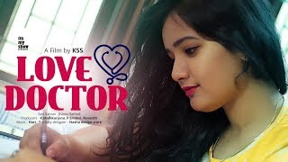 quotLove Doctorquot  Latest Telugu Love Short Film 2018  by KSS  Jhansi Rathod  Sasi Sarvan [upl. by Alicec765]