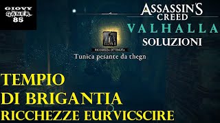 ASSASSINS CREED VALHALLA  TEMPIO DI BRIGANTIA Ricchezze Eurvicscire Forziere Soluzioni Gameplay [upl. by Dal]