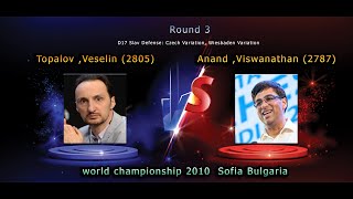 Veselin Topalov vs Viswanathan Anand  WCH 2010 Sofia  Round 3 [upl. by Uta]