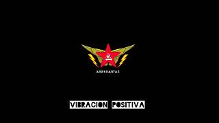 VIBRACIÓN POSITIVA  AERONAUTAS [upl. by Atidnan]