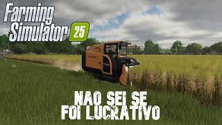 MINHA PRIMEIRA COLHEITA DE ARROZ MAS OS LUCROS NÃO FORAM DOS MELHORES  FARMING SIMULATOR 25 [upl. by Persons]