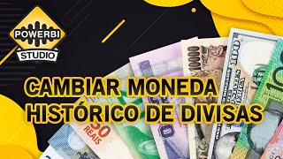 Histórico de divisas para cambiar moneda  Power BI Studio 2x03 [upl. by Uttasta]