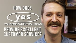 How YES Provides Excellent Customer Service [upl. by Nalahs259]