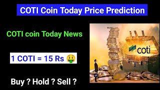 Coti coin price prediction 2024  Coti coin today news  Coti coin latest news  Coti coin analysis [upl. by Wemolohtrab739]