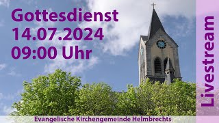 Gottesdienst für Sonntag den 14072024 0900 Uhr [upl. by Estevan]