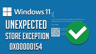 UNEXPECTED STORE EXCEPTION 0x00000154 Error on Windows 1110 FIX 2024 [upl. by Josiah]