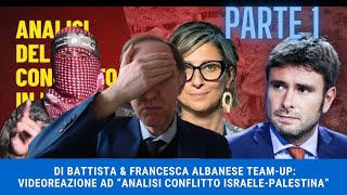 VIDEOCOMMENTO A DI BATTISTA E ALBANESE AD quotANALISI DEL CONFLITTO ISRAELEPALESTINA  PARTE 1 [upl. by Wiese]