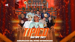 TIPICOS NUEVOS MIX 2023  DJ KEVIN PANAMÁ  Los Temas Más Recientes de la Musica Típica en Panamá [upl. by Kceb649]