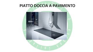 Piatto Doccia a Pavimento [upl. by Dalt]