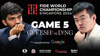 Game 5 Stream  FIDE World Championship Match 2024  Ding Liren vs Gukesh D [upl. by Aicenod798]