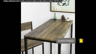 SoBuy Bartisch Set 3teilig Esstisch BalkonmÃ¶bel BistromÃ¶bel OGT03XL [upl. by Olraced]