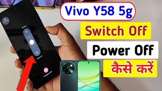 How to Power off Vivo y58 5g  Vivo y58 5g switch off kaise kare kare [upl. by Grata]